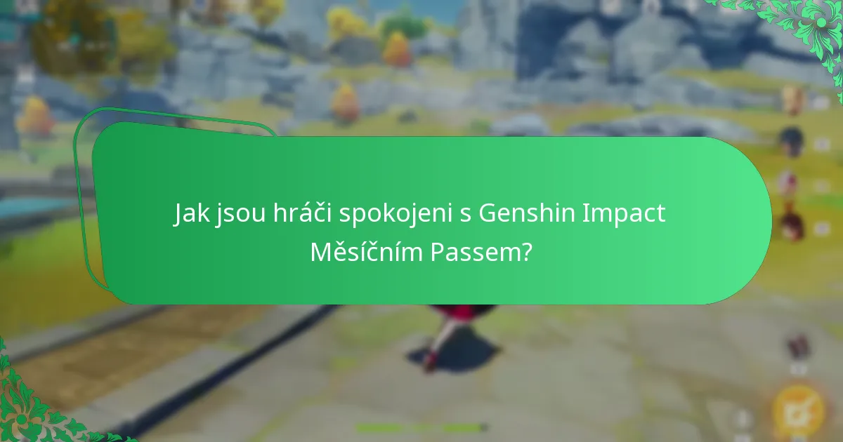 Jak jsou hráči spokojeni s Genshin Impact Měsíčním Passem?
