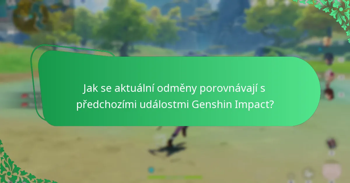Jak se aktuální odměny porovnávají s předchozími událostmi Genshin Impact?