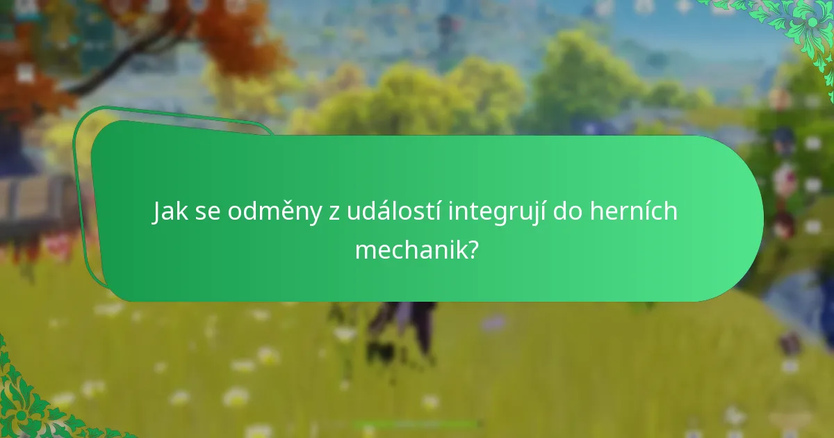 Jak se odměny z událostí integrují do herních mechanik?