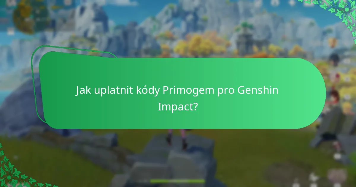 Co říkají uživatelé o svých zkušenostech s kódy Primogem?