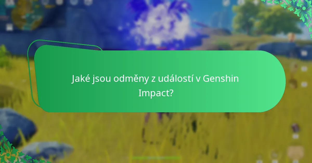 Jaký je herní dopad odměn z událostí?