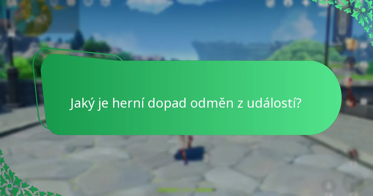 Které odměny z událostí jsou považovány za nejcennější?